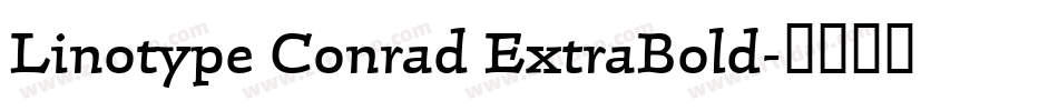Linotype Conrad ExtraBold字体转换